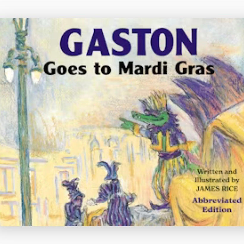 Pelican Publishing Gaston Goes to Mardi Gras