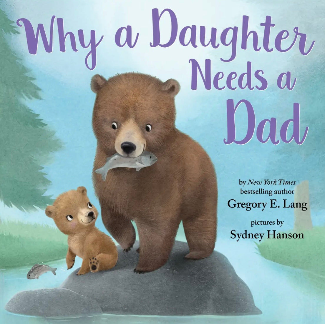 Sourcebooks Why a Daughter Needs a Dad