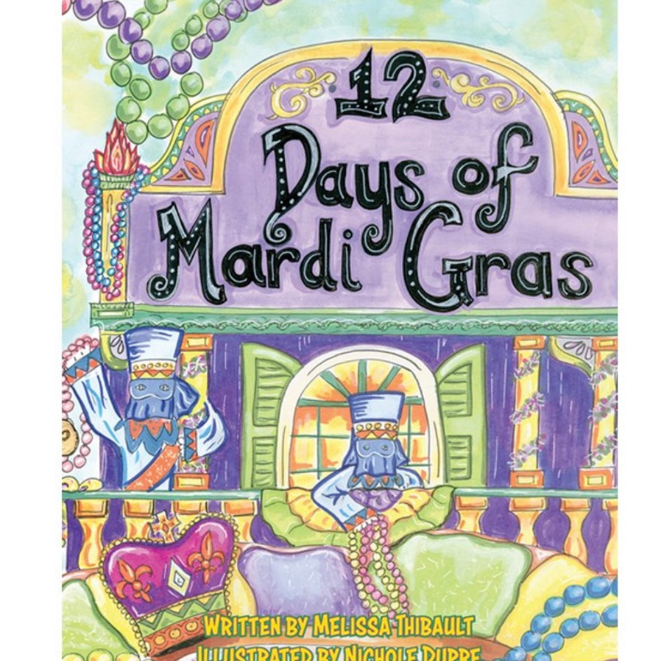 12 Days of Mardi Gras by Melissa Thibault