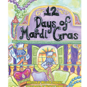 12 Days of Mardi Gras by Melissa Thibault