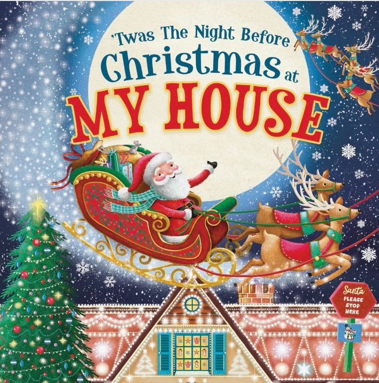 Twas the Night Before Christmas at My House