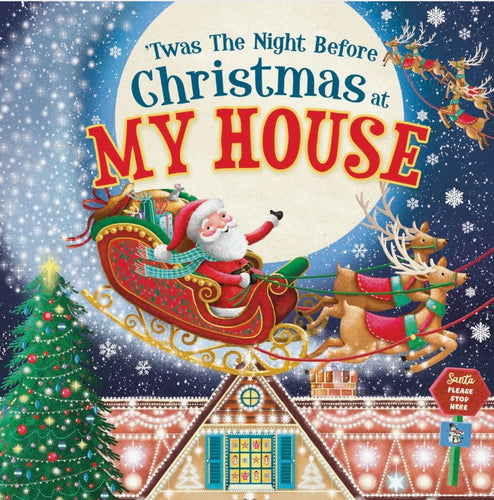 Twas the Night Before Christmas at My House